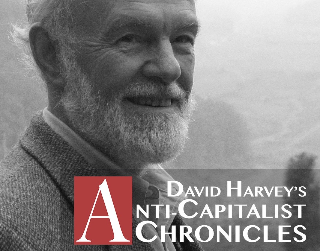 David Harvey: The Revolutionary Class Today